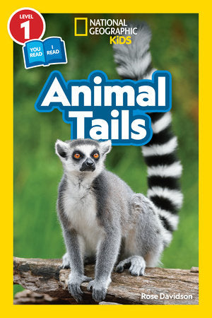 Animal Tails (National Geographic Kids Readers, Level 1/Co-Reader) Paperback by Rose Davidson