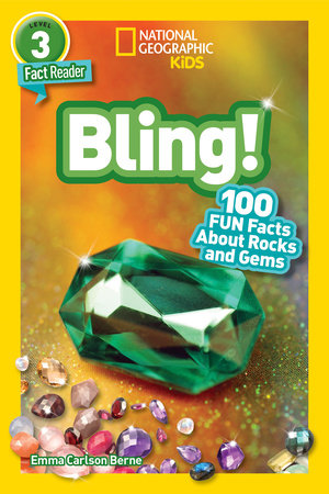 Bling! (National Geographic Kids Readers, Level 3/Fact Reader) Paperback by Emma Carlson Berne