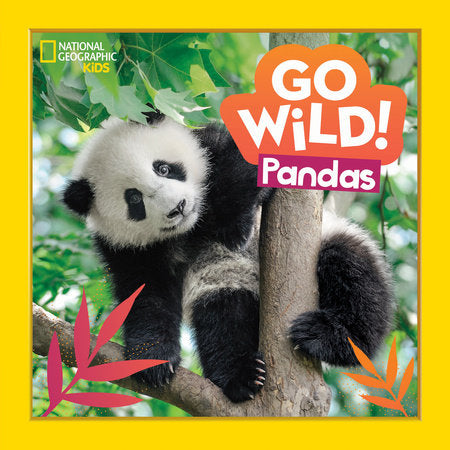 Go Wild! Pandas Hardcover by Margie Markarian