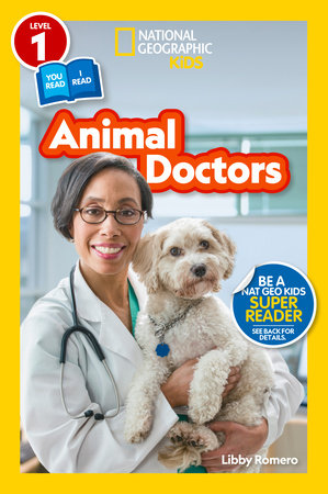 Animal Doctors (National Geographic Kids Readers, Level 1/Co-Reader) TR by Libby Romero