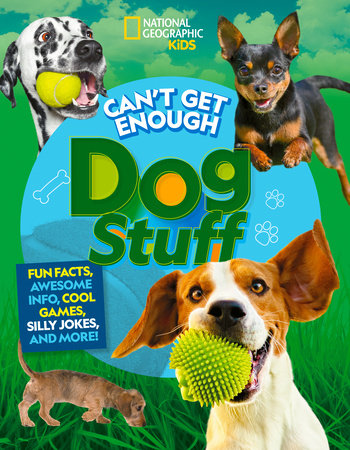 Can't Get Enough Dog Stuff Paperback by Stephanie Gibeault and Moira Rose Donohue