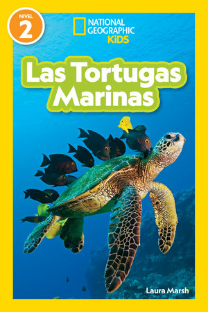 National Geographic Readers: Las Tortugas Marinas (L2) TR by Laura Marsh
