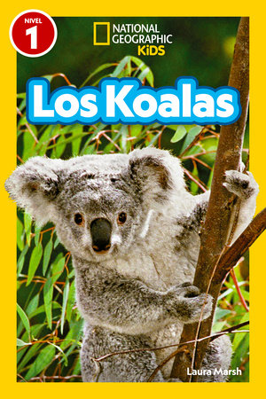National Geographic Readers: Los Koalas (Nivel 1) Paperback by Laura Marsh