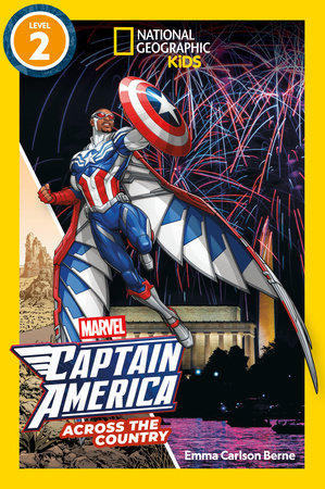 Marvel's Captain America Across the Country (National Geographic Kids Readers, Level 2) Paperback by Emma Berne