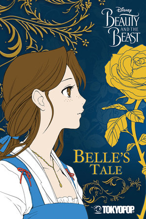 Disney Manga: Beauty and the Beast - Belle's Tale Paperback by Mallory Reaves