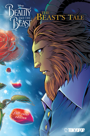 Disney Manga: Beauty and the Beast - The Beast's Tale (Full-Color Edition) Paperback by Mallory Reaves