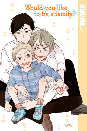 Would You Like to Be a Family? Paperback by Koyama