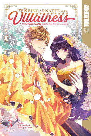 I Was Reincarnated as the Villainess in an Otome Game but the Boys Love Me Anyway!, Volume 3 Paperback by Sou Inaida