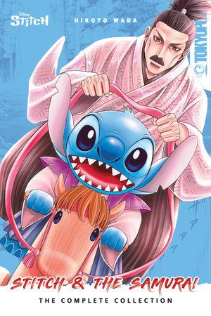 Disney Manga: Stitch and the Samurai: The Complete Collection (Hardcover Edition) Hardcover by Hiroto Wada