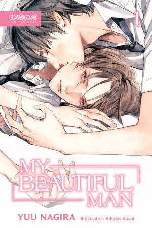 My Beautiful Man, Volume 1 (Light Novel) Paperback by Yuu Nagira