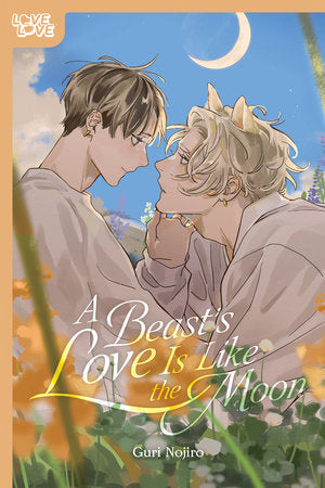 A Beast's Love Is Like the Moon Paperback by Guri Nojiro