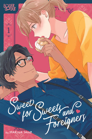 Sweet for Sweets and Foreigners, Volume 1 Paperback by Marina Sano