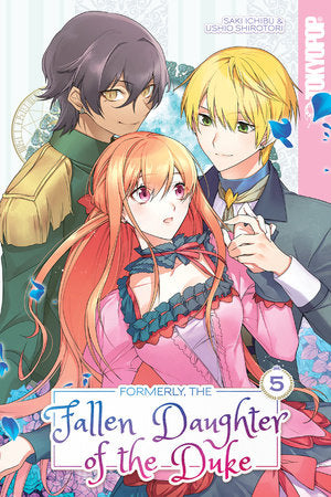 Formerly, the Fallen Daughter of the Duke, Volume 5 Paperback by Saki Ichibu