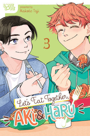Let's Eat Together, Aki and Haru, Volume 3 Paperback by Taji Makoto