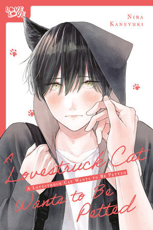 A Lovestruck Cat Wants to Be Petted Paperback by Nira Kaneyuki