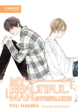 My Beautiful Man: Interlude (Light Novel) Paperback by Yuu Nagira