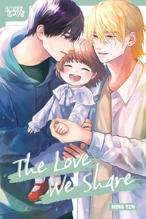 The Love We Share Paperback by Hina Ten