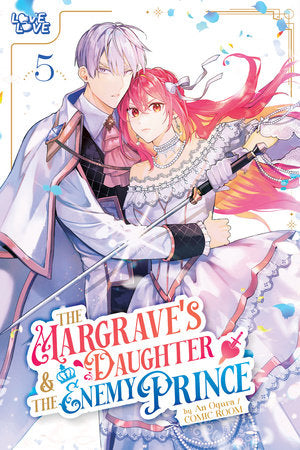 The Margrave's Daughter & the Enemy Prince, Volume 5 Paperback by An Ogura