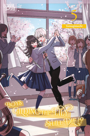 Boys Gilding the Lily Shall Die!?, Volume 5 Paperback by Yomogimochi
