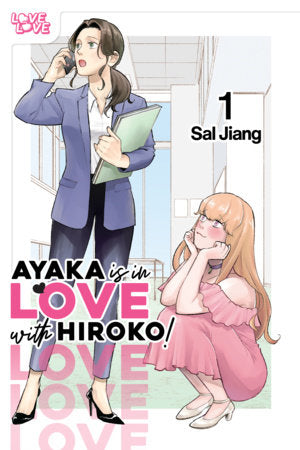 Ayaka is in Love with Hiroko! Volume 1 Paperback by Sal Jiang