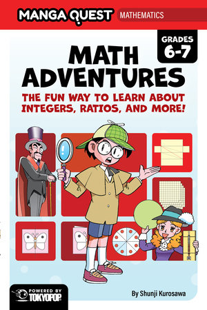 Manga Quest Mathematics: Math Adventures with Integers, Ratios, and More! Paperback by Shunji Kurosawa