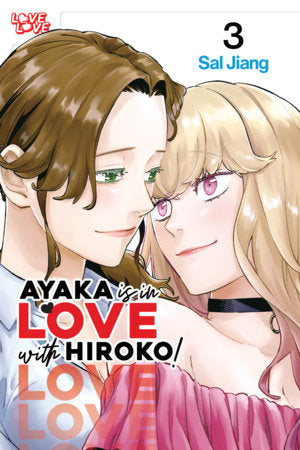 Ayaka is in Love with Hiroko! Volume 3 Paperback by Sal Jiang