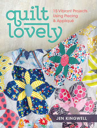 Quilt Lovely Paperback by Jen Kingwell