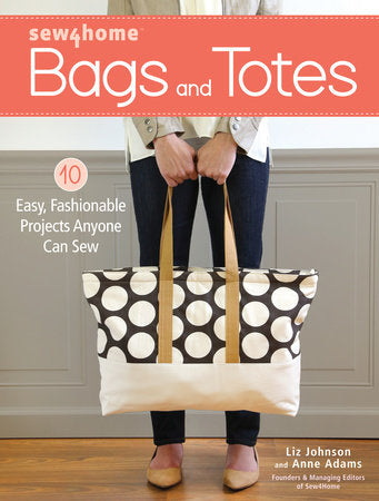 Sew4Home Bags and Totes Paperback by Liz Johnson