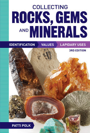 Collecting Rocks, Gems and Minerals Paperback by Patti Polk