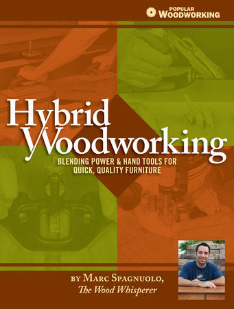 Hybrid Woodworking Paperback by Marc Spagnuolo