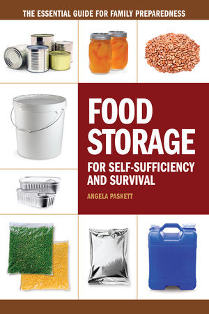 Food Storage for Self-Sufficiency and Survival Paperback by Angela Paskett