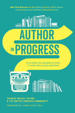 Author In Progress Paperback by Therese Walsh