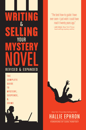 Writing and Selling Your Mystery Novel Revised and Expanded Edition Paperback by Hallie Ephron