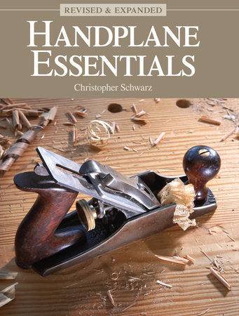Handplane Essentials, Revised & Expanded Hardcover by Christopher Schwarz