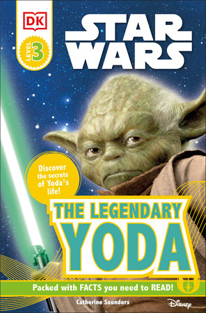 DK Readers L3: Star Wars: The Legendary Yoda Paperback by Catherine Saunders