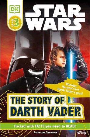 DK Readers L3: Star Wars: The Story of Darth Vader Paperback by Catherine Saunders, Tori Kosara