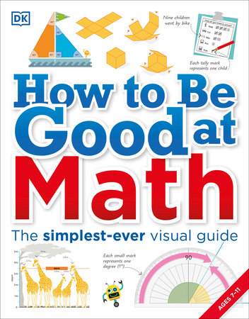 How to Be Good at Math Paperback by DK