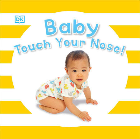 Baby Touch Your Nose Board Book by DK