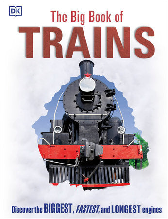 The Big Book of Trains Hardcover by DK
