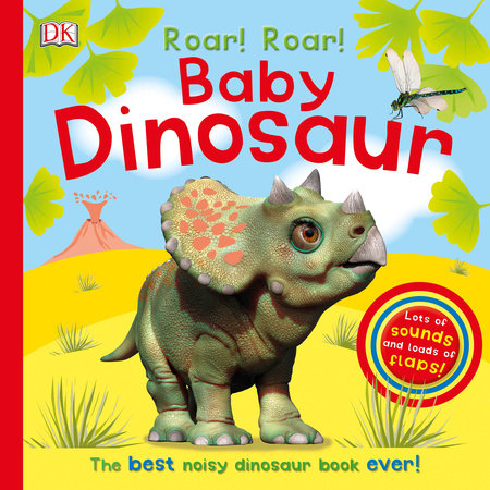 Roar! Roar! Baby Dinosaur Board Book by DK