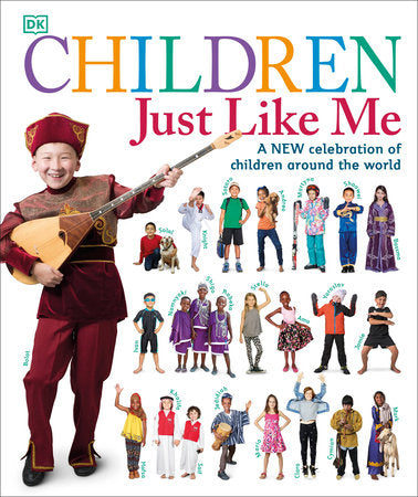 Children Just Like Me Hardcover by DK