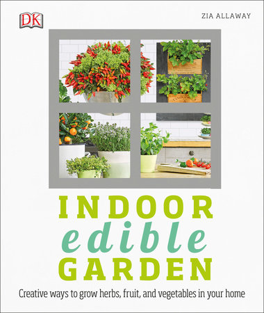Indoor Edible Garden Paperback by Zia Allaway