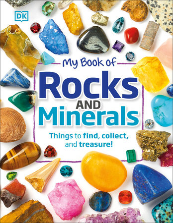 My Book of Rocks and Minerals Hardcover by Devin Dennie