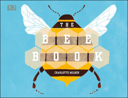 The Bee Book Hardcover by Charlotte Milner