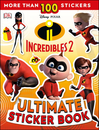 Ultimate Sticker Book: Disney Pixar: The Incredibles 2 Paperback by DK
