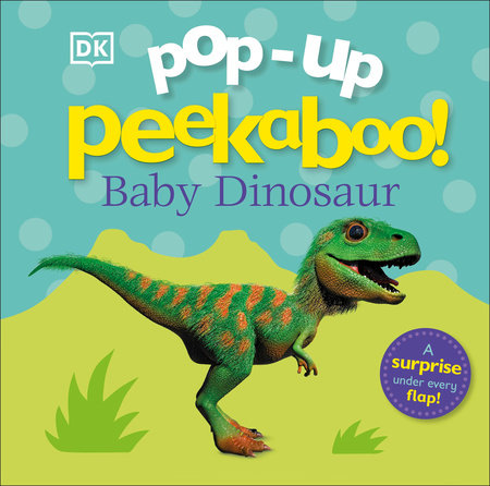 Pop-up Peekaboo! Baby Dinosaur Board Book by DK