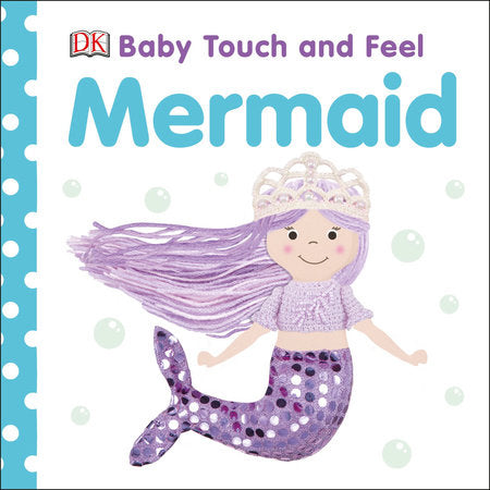 Baby Touch and Feel Mermaid Board Book by DK