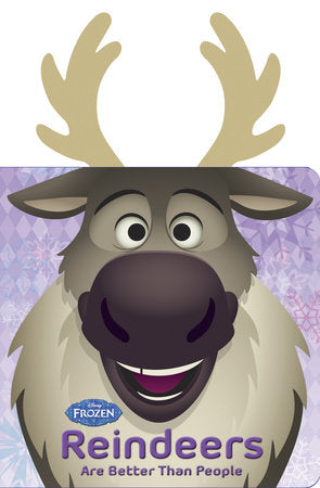 Frozen: Reindeers are Better than People Board Book by Disney Books
