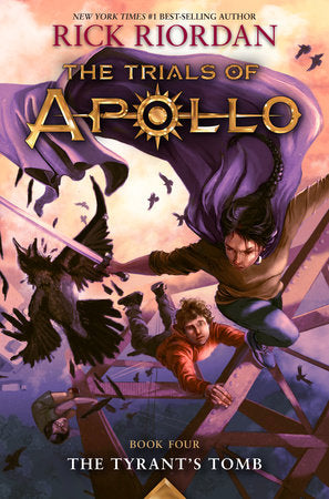 Tyrant's Tomb, The-The Trials of Apollo, Book Four TR by Rick Riordan