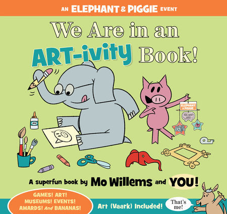 We Are in an ARTivity Book! Paperback by Mo Willems